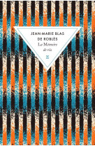 LA MEMOIRE DE RIZ - BLAS DE ROBLES J-M. - ZULMA