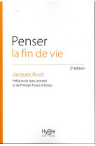 PENSER LA FIN DE VIE (2E EDITION) - RICOT, JACQUES - EHESP