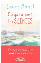 CE QUE DISENT LES SILENCES - MANEL LAURE - MICHEL LAFON