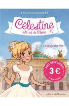 CELESTINE T1 LE PALAIS DES FEES T1 (EDITION 2023) - BARUSSAUD GWENAELE - ALBIN MICHEL