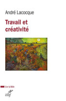 TRAVAIL ET CREATIVITE - LACOCQUE ANDRE - CERF