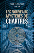 NOUVEAUX MYSTERES DE CHARTRES (LES) - FERRE CHRISTOPHE - SALVATOR