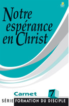 NOTRE ESPERANCE EN CHRIST -  Collectif - FAREL