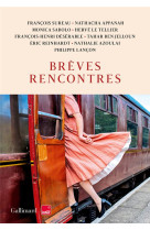 BREVES RENCONTRES - COLLECTIF - GALLIMARD