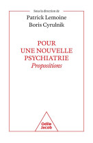 POUR UNE NOUVELLE PSYCHIATRIE - CYRULNIK BORIS - JACOB