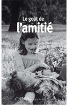 GOUT DE L'AMITIE(LE ) - COLLECTIF - MERCURE DE FRAN