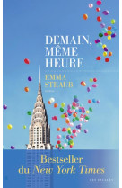 DEMAIN MEME HEURE - STRAUB EMMA - LES ESCALES