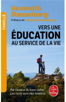 VERS UNE EDUCATION AU SERVICE DE LA VIE - ROSENBERG M B. - LGF/Livre de Poche