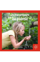 JE ME PREPARE AU BAPTEME - LIVRE ENFANT - ANTONI/LALANNE - CRER