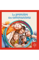 PREMIERE DES COMMUNIONS (LA) - LIVRE ENFANT - ANTONI/LALANNE - CRER