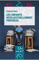 ENFANTS INTELLECTUELLEMENT PRECOCES(LES) - WAHL GABRIEL - QUE SAIS JE