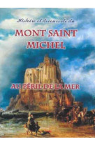 HISTOIRE ET DECOUVERTE DU MONT SAINT MICHEL AU PERIL DE LA MER - MICHEL GURNAUD - SAINT JUDE