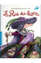 ROI DES BONS (LE) - HENRIETTE BICHONNIER - GALLIMARD