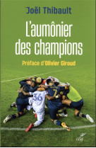 AUMONIER DES CHAMPIONS (L') - THIBAULT JOEL - CERF