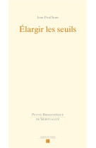 ELARGIR LES SEUILS - PROD'HOM JEAN - SLATKINE