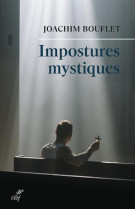 IMPOSTURES MYSTIQUES - BOUFLET JOACHIM - CERF