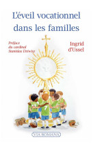 L'EVEIL VOCATIONNEL DANS LES FAMILLES - D'USSEL/DZIWISZ - VIA ROMANA