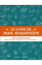 LE LIVRE DE MES SOUVENIRS - LE LIVRE A OFFRIR A SES GRANDS-PARENTS POUR TOUT CONNAITRE DE LEUR VIE - FAMILEO - NC