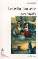 DESTIN D'UN GENIE, SAINT AUGUSTIN - HAUMONTE ODILE - TEQUI