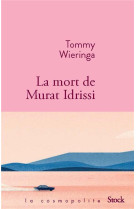 MORT DE MURAT IDRISSI(LA) - WIERINGA TOMMY - STOCK