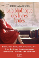 BIBLIOTHEQUE DES LIVRES BRULES(LA ) - LABUSKES BRIANNA - HARPERCOLLINS