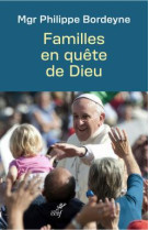 FAMILLES EN QUETE DE DIEU - BORDEYNE PHILIPPE - CERF