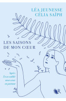 SAISONS DE MON COEUR(LES ) - JEUNESSE/SAIPH - ROBERT LAFFONT