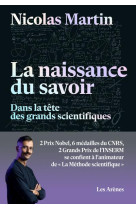 NAISSANCE DU SAVOIR(LA ) - MARTIN NICOLAS - ARENES