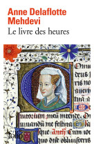 LIVRE DES HEURES (LE) - DELAFLOTTE MEHDEVI A - GALLIMARD