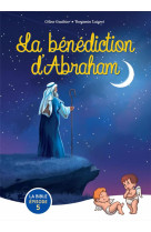 ZOOM SUR LA BIBLE - T05 - BENEDICTION D ABRAHAM (LA) - GAUTHIER/LAIGRET - BLACKLEPHANT