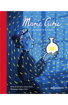 MARIE CURIE - UNE FEMME CHANGE LE MONDE - SCHULZ-REISS C. - EDP SCIENCES