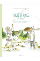 LOUIS ET AIMEE  LA-HAUT, VERS LES CIMES ! - GIVELET/BY.BM - MAME