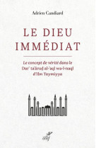 LE CONCEPT DE VERITE DANS LE DAR'TA'ARUD AL-'AQL WA-L-NAQL D'IBN TAYMIYYA - CANDIARD ADRIEN - CERF