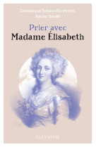 PRIER AVEC MADAME ELISABETH - SABOURDIN-PERRIN - SALVATOR