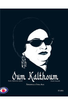 OUM KALTHOUM , L'ASTRE D'ORIENT - LOUESLATI - CERF