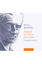 MAURICE RAVEL INTEGRALE DES OEUVRES POUR PIANO - MERLET DOMINIQUE - NC