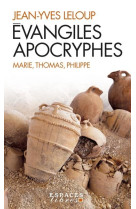 EVANGILES APOCRYPHES : MARIE, THOMAS, PHILIPPE - LELOUP, JEAN-YVES - ALBIN MICHEL