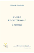 CLAIRE DE CASTELBAJAC 26 OCTOBRE 1953  22 JANVIER 1975 - DE CASTELBAJAC S. - BOOKS ON DEMAND