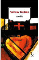 VENDEE (COFFRET 2 VOLUMES) - TROLLOPE ANTHONY - LITOS