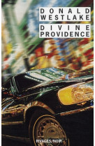 DIVINE PROVIDENCE - WESTLAKE, DONALD - Rivages