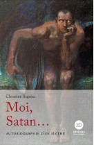 MOI, SATAN - SAGNIER CHRISTINE - HENRY DOUGIER