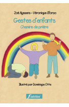 GESTES D'ENFANTS - CHEMINS DE PRIERE -  COLLECTIF - FIDELITE