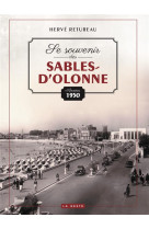 SE SOUVENIR DES SABLES D-OLONNE (ANNEES 1950) - RETUREAU HERVE - GESTE