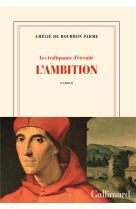 AMBITION (L-) - BOURBON PARME A D. - GALLIMARD