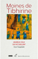 HEUREUX CEUX QUI ACCUEILLENT - MOINES DE TIBHIRINE - CERF