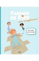 CADEAUX DE DIEU - VIVE L-ESPERANCE ! - ENFANT - SERVICE DIOCESAIN DE - CRER