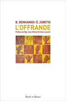 L-OFFRANDE - BENHAMOU/JURETIG - PAROLE SILENCE