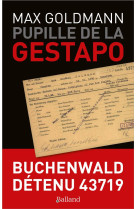 PUPILLE DE LA GESTAPO - GOLDMANN MAX - BALLAND