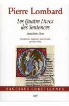 LES QUATRE LIVRES DES SENTENCES T.2 - LOMBARD, PIERRE - Cerf