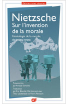 SUR L'INVENTION DE LA MORALE  -  GENEALOGIE DE LA MORALE, DEUXIEME TRAITE - NIETZSCHE, FRIEDRICH - FLAMMARION